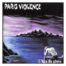 Paris Violence : L'âge De Glace